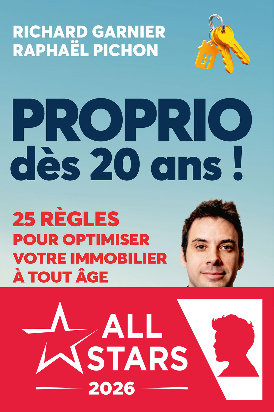 Proprio dès 20 ans ! - 25 règles pour optimiser votre immobilier à tout âge