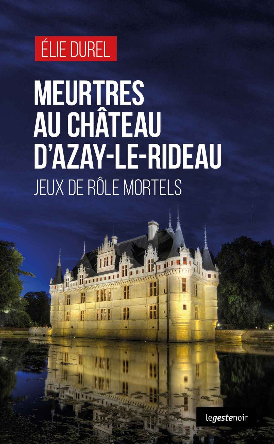 Meurtres au château d'Azay-le-Rideau