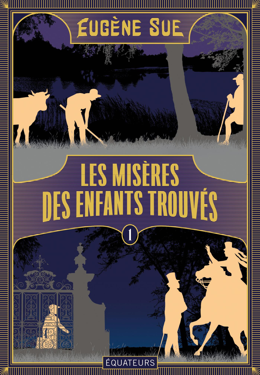 Les Misères des enfants trouvés - Tome 1