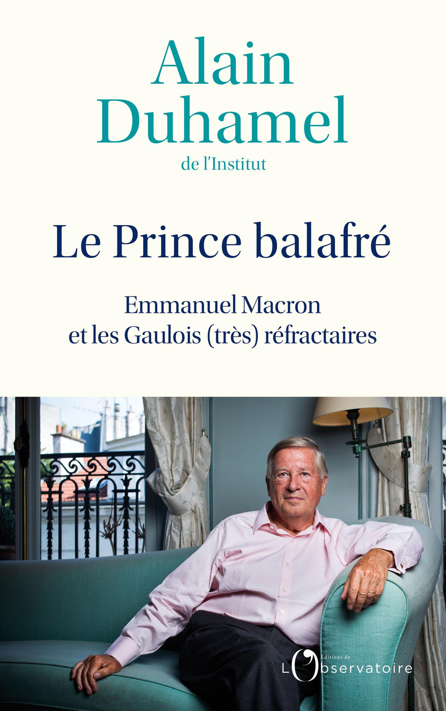 Le Prince balafré : Emmanuel Macron et les Gaulois (très) réfractaires