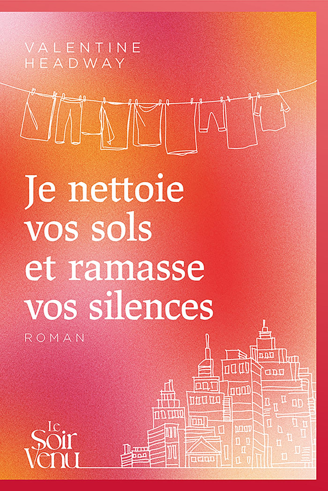 Je nettoie vos sols et ramasse vos silences