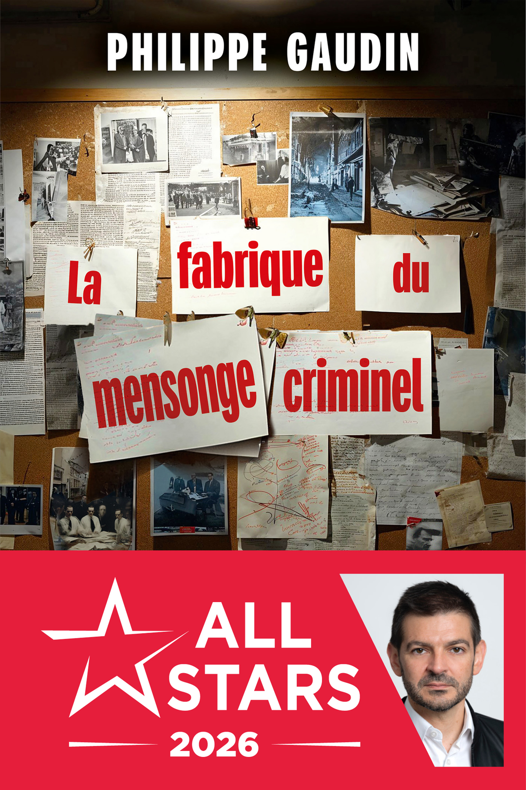 La fabrique du mensonge criminel
