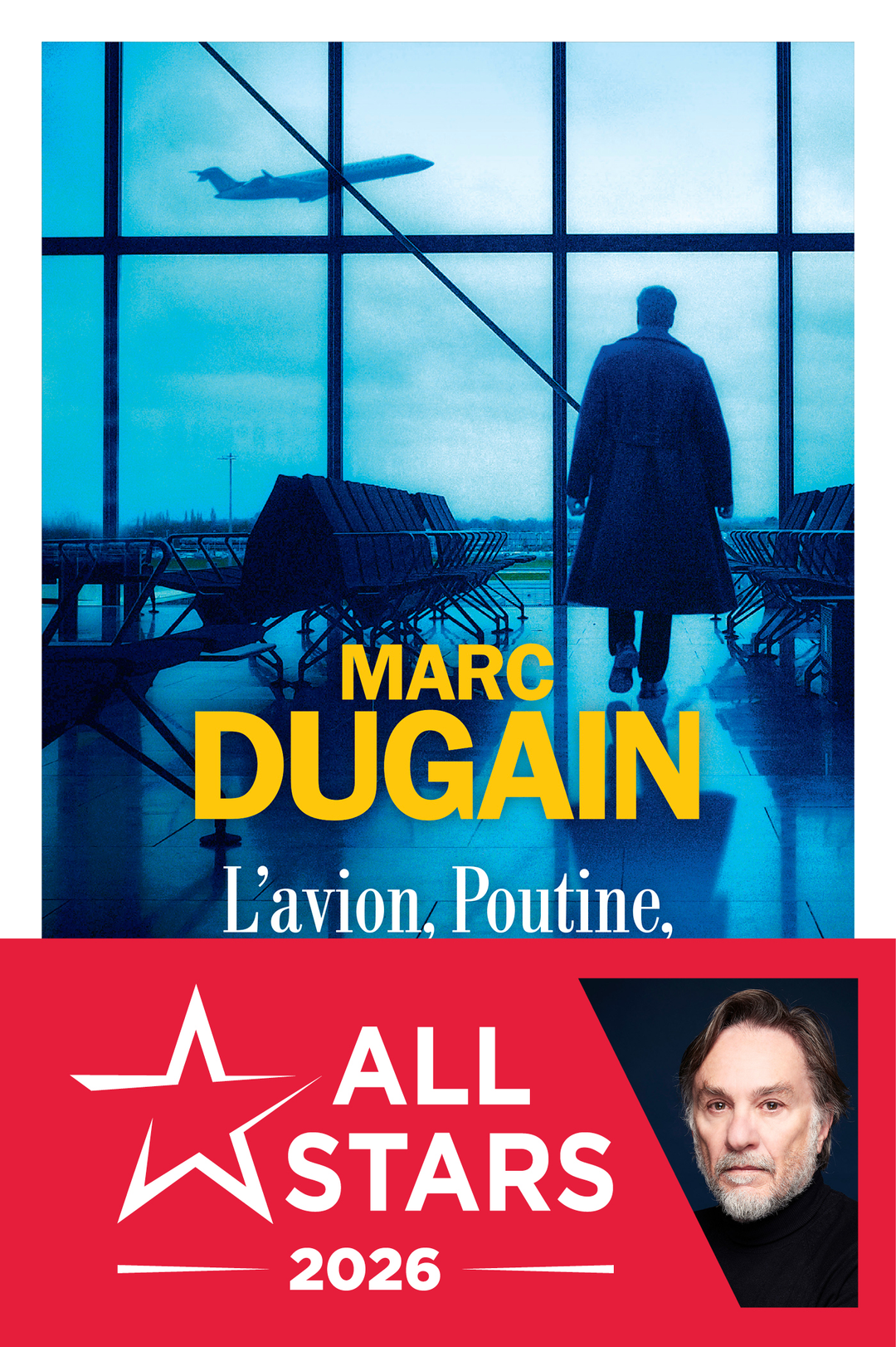 L'Avion, Poutine, l'Amérique... et moi