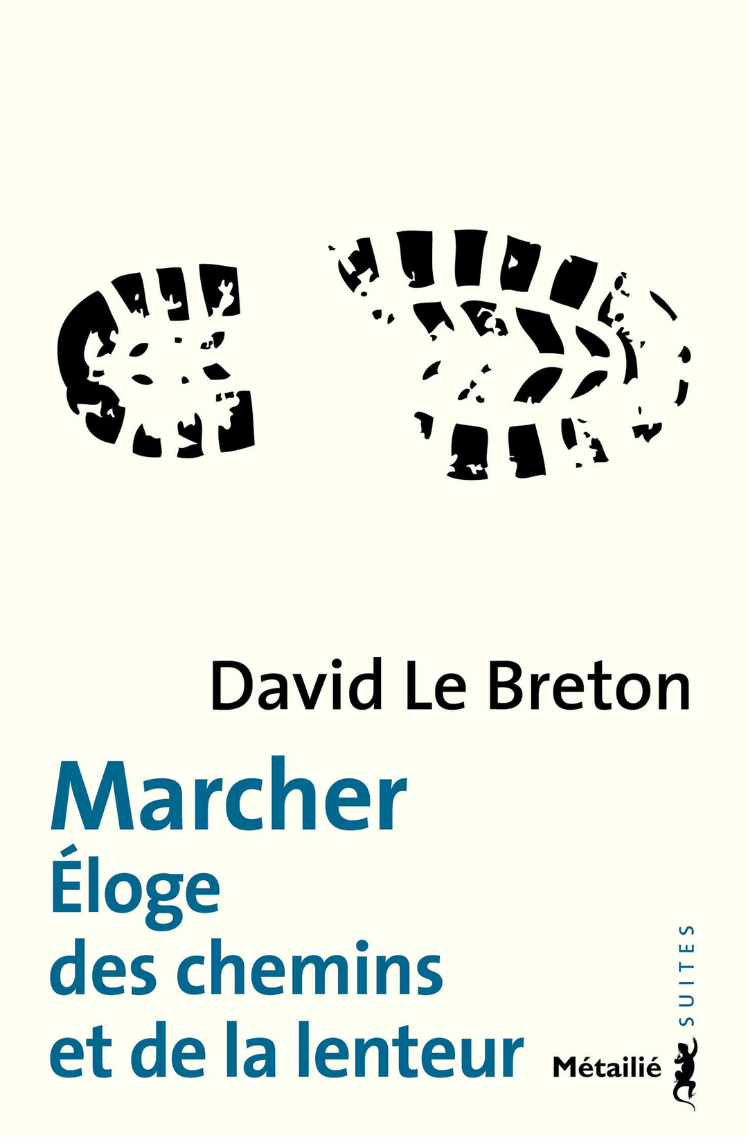 Marcher : Éloge des chemins et de la lenteur