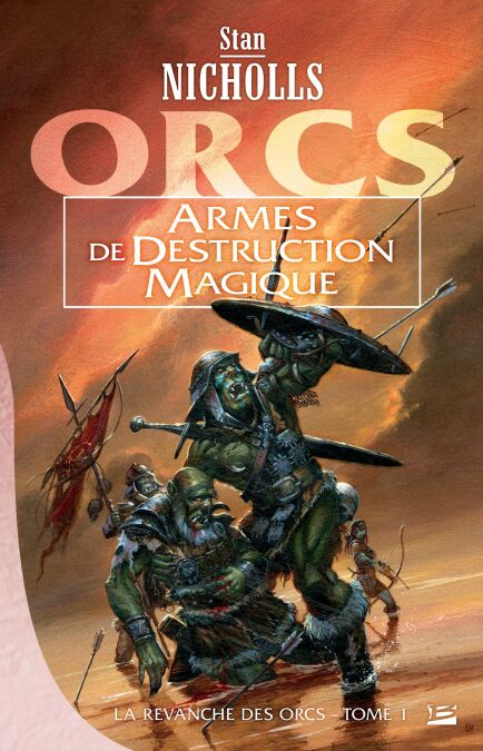 La Revanche des orcs, T1 : Armes de destruction magique