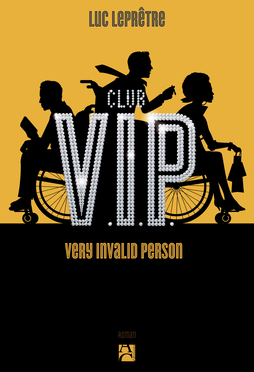 Club V.I.P. Very Invalid Person