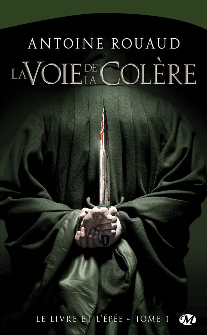 Le Livre et l'Épée, T1 : La Voie de la colère