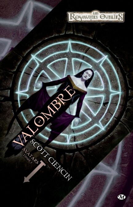 Avatars, T1 : Valombre