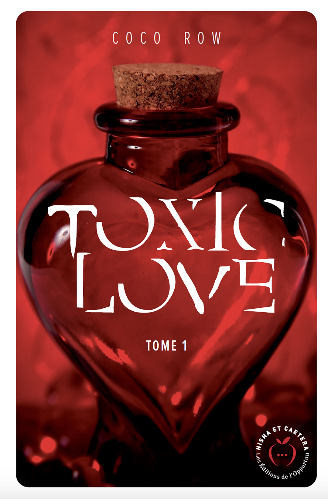 Toxic Love - Tome 1