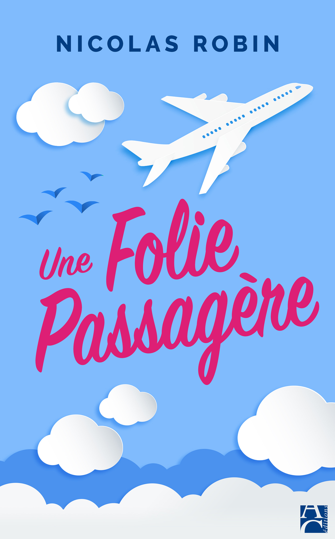 Une folie passagère